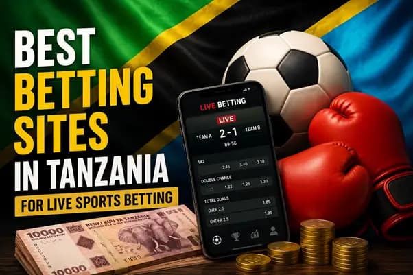 Best Betting Sites in Tanzania for Live Sports Betting